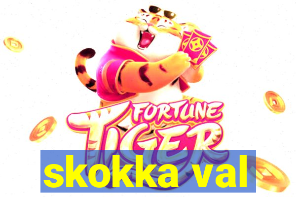 skokka val